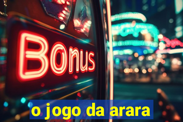 o jogo da arara